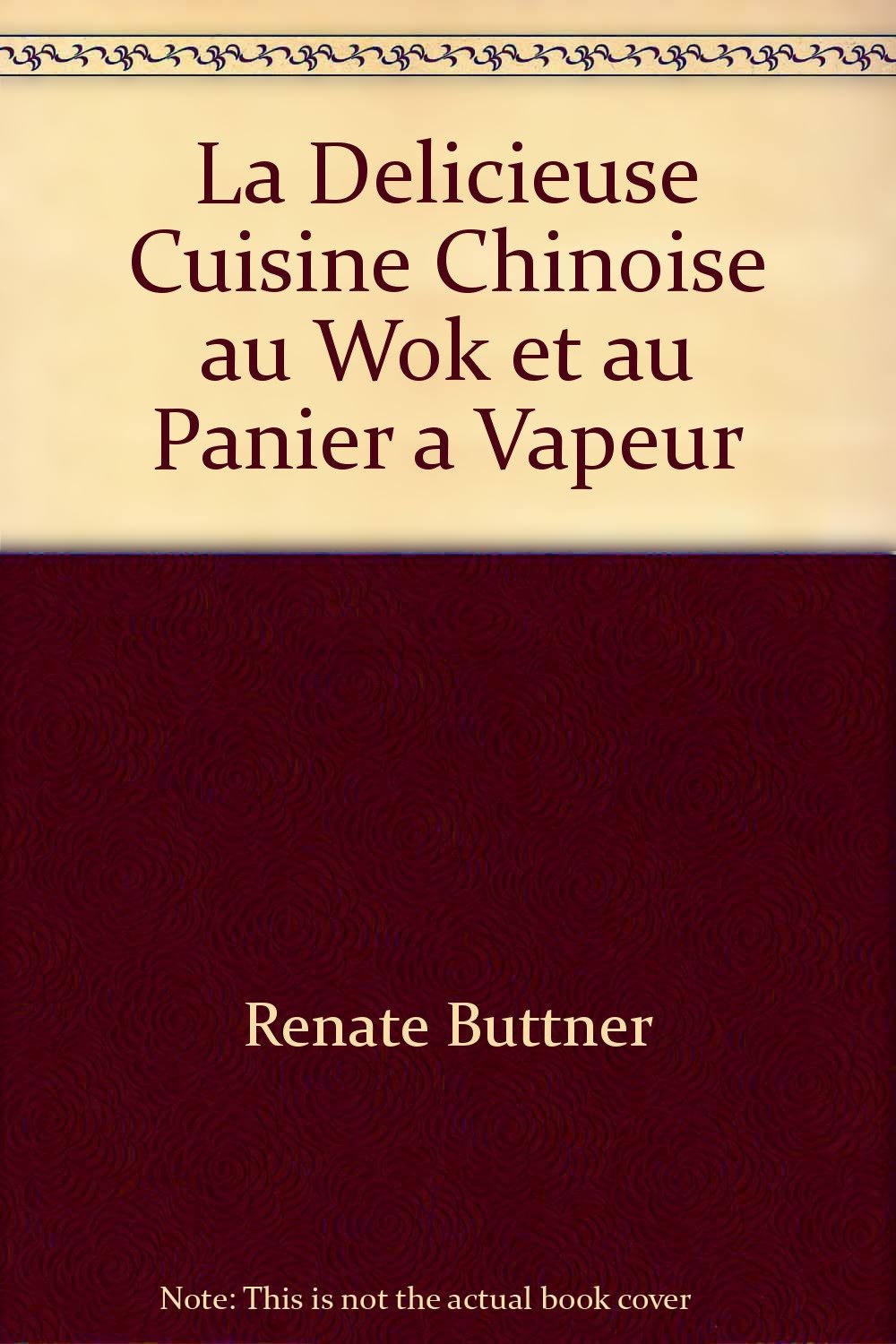 La délicieuse cuisine chinoise au wok et au panier à vapeur book