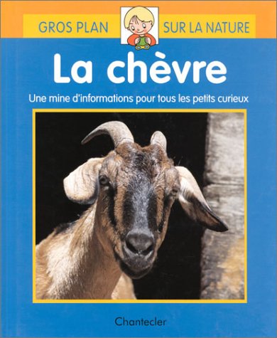 La Chèvre : Une mine d'informations pour tous les petits curieux book