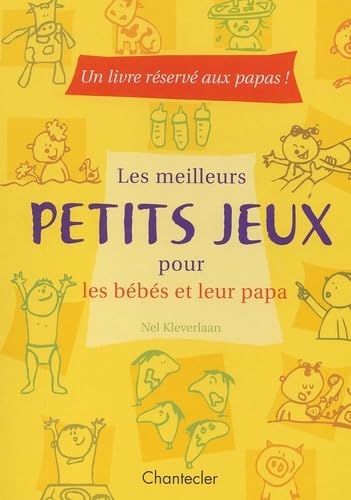 Les Meilleurs Petits Jeux Pour Les Bebes Et Leur Papa book