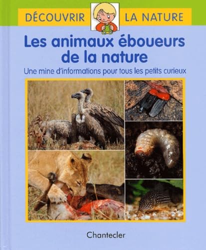 Découvrir la nature 7. Les animaux éboueurs de la nature Non-fiction