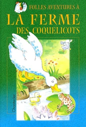 Folles Aventures A La Ferme Des Coquelicots book