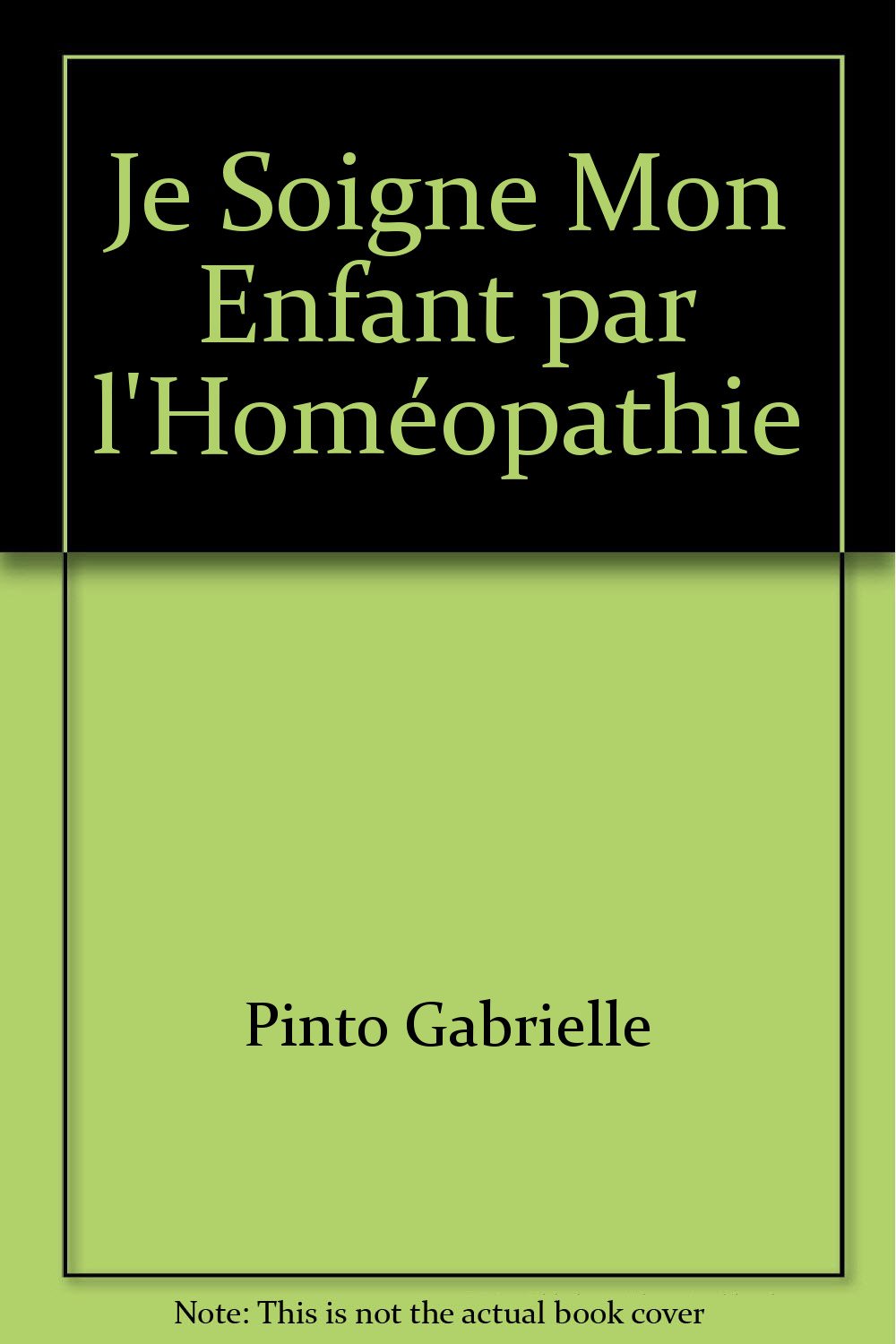 Je soigne mon enfant par l'homéopathie book