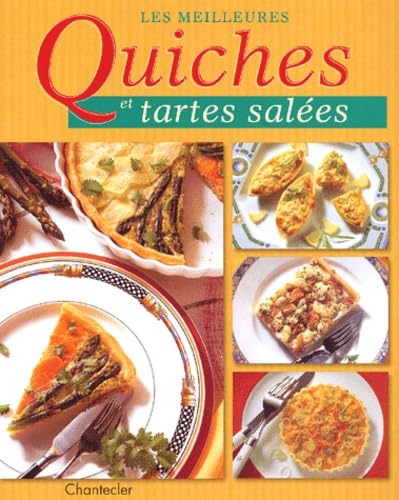 Les meilleures quiches et tartes salées book