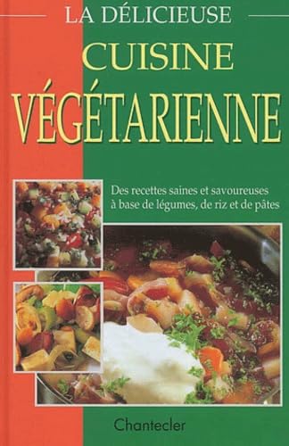 La Delicieuse Cuisine Vegetarienne book