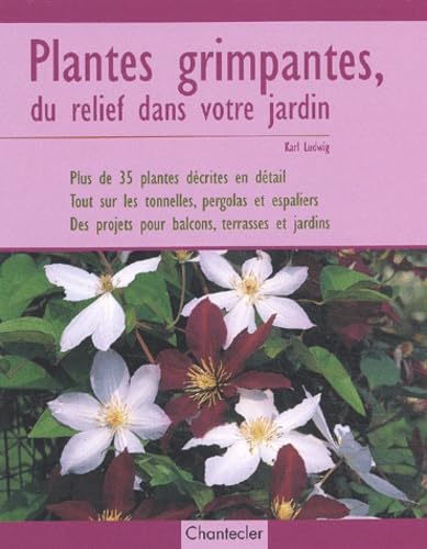Plantes Grimpantes, Du Relief Dans Votre Jardin book