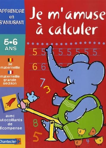 Je m'amuse à calculer 5-6 ans maternelle grande section book