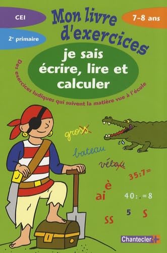 Mon livre d'exercices: Je sais écrire, lire et calculer 7-8 ans book