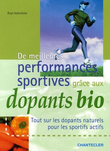 De meilleures performances sportives grâce aux dopants bio book