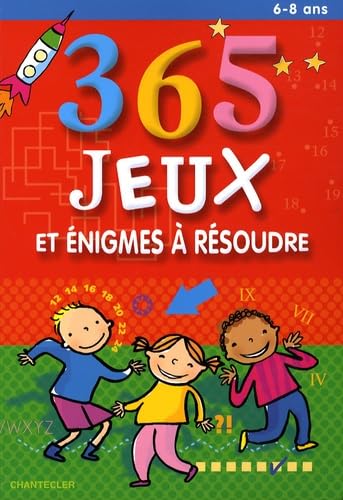 365 jeux et énigmes à résoudre (6-8 a.): 365 jeux et énigmes à résoudre. Leisure & Fun