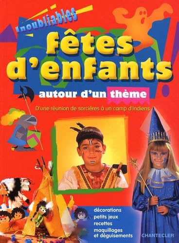Inoubliables fêtes d'enfants autour d'un thème book