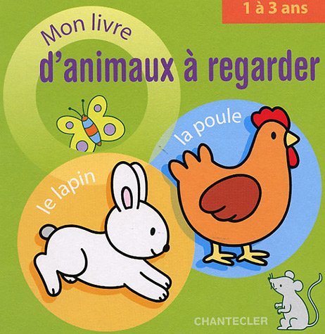 Mon livre d'animaux à regarder: 1 à 3 ans book