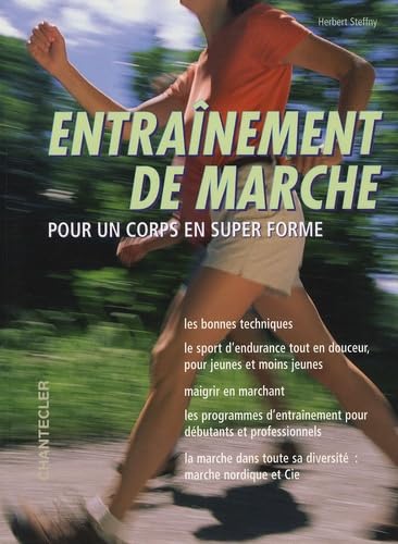 Entraînement de marche pour un corps en super forme: Pour un corps en super forme. Leisure & Fun