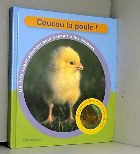 Coucou la poule!: Un livre super amusant pour connaître les animaux. book