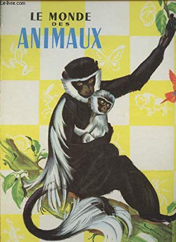 Moi, je sais pourquoi! Le monde des animaux book