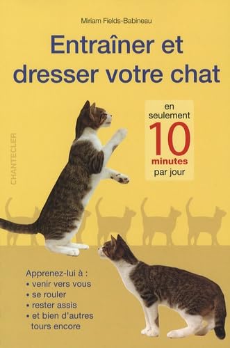 Entraîner et dresser votre chat book