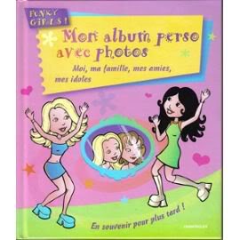 Funky girls! Mon album perso avec photos: Moi, ma famille, mes amies, mes idoles...En souvenir pour plus tard ! book