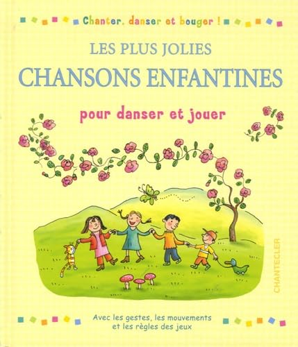 Les plus jolies chansons enfantines: Pour danser et jouer book