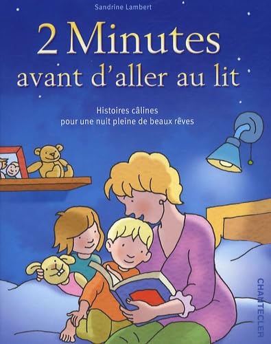 2 Minutes avant d'aller au lit: Histoires câlines pour une nuit pleine de beaux rêves Fairy Tales & Legends