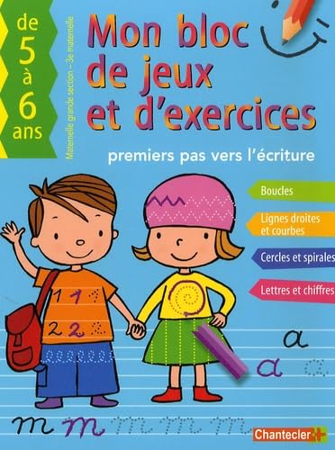 Mon bloc de jeux et d'exercices: Premiers pas vers l'écriture de 5 à 6 ans book