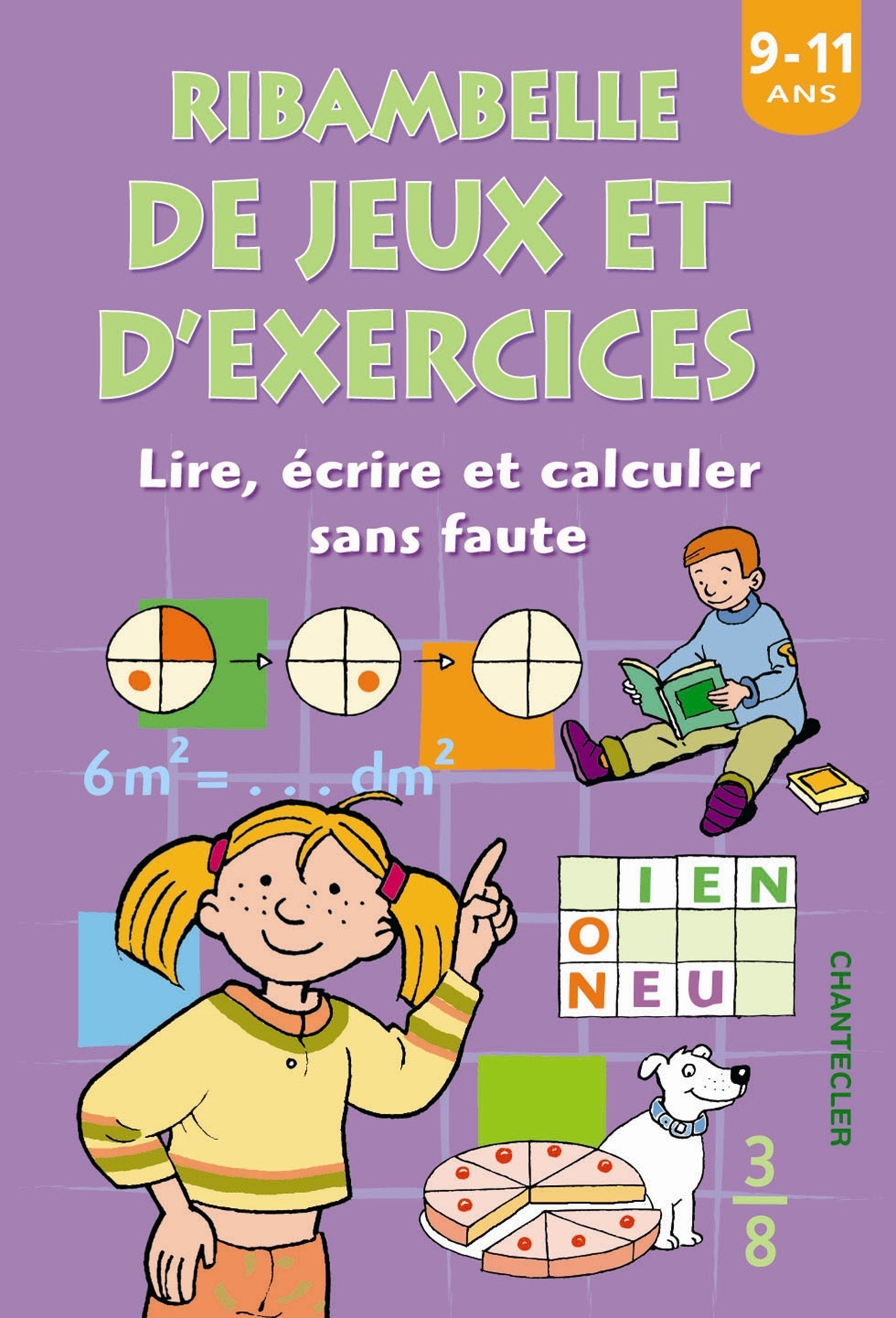 Ribambelle de jeux et d'ex. (9-11 a.) Lire,écrire et calculer: Lire, écrire et calculer sans faute Tiptoi & Games