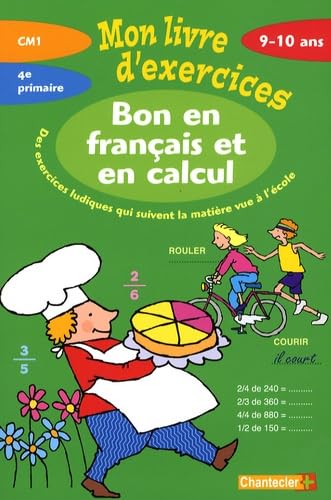 Bon en français et en calcul CM1: Mon livre d'exercices book