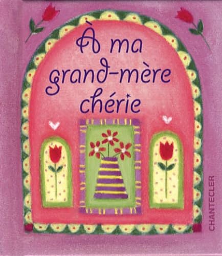 A ma grand-mère chérie: LIVRES CADEAUX. Lifestyle