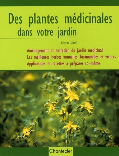 Des plantes médicinales dans votre jardin book