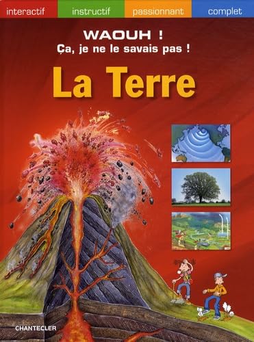 Waouh! Ca, je ne le savais pas! - La terre: Waouh ! Ça, je ne le savais pas encore ! Non-fiction