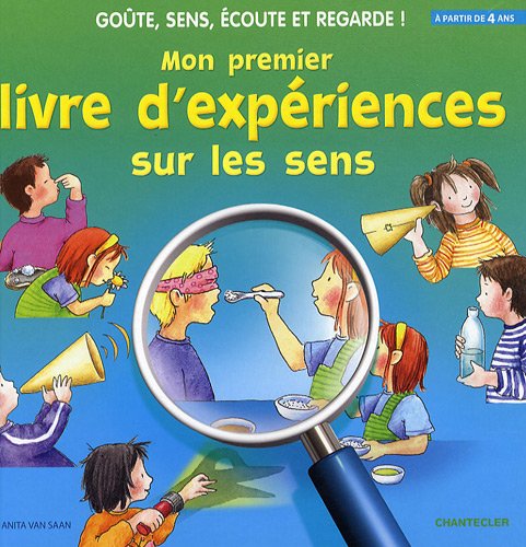 Mon premier livre d'expériences sur les sens: Goûte, sens, écoute et regarde ! Books