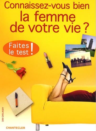 Connaissez-vous bien la femme de votre vie ? book