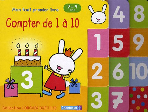 Longues oreilles - Mon tout premier livre compter de 1 à 10 (2-4 a.): Collection Longues Oreilles Tiptoi & Games
