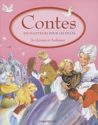 Contes merveilleux pour les filles: De Grimm et Andersen book