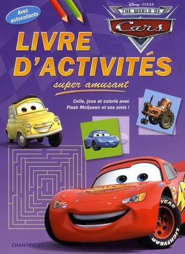 The world of Cars: Livre d'activités super amusant book