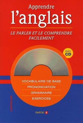 Apprendre l'anglais (avec cd) (partie 1): Vocabulaire de base - Prononciation - Grammaire - Exercices Foreign Languages ​​& Dictionaries