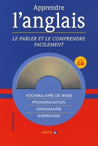 Apprendre l'anglais: Le parler et le comprendre facilement, Partie 2 book