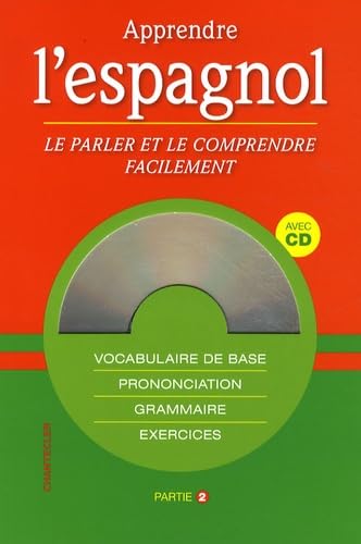 Apprendre l'espagnol: Le parler et le comprendre facilement, Partie 2 book