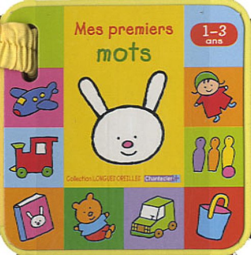 Mes premiers mots Longues Oreilles 1-3 ans book