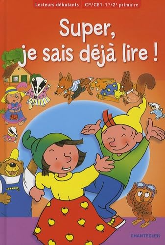 Super, je sais déjà lire !: Lecteurs débutants CP/CE1 book