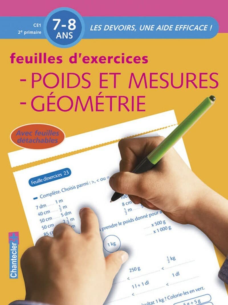 Les devoirs - Feuilles d'ex. Poids et mesures, géométrie (7-8 a.): Les devoirs, une aide efficace ! Mathematics