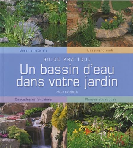 Un bassin d' eau dans votre jardin: Guide pratique book