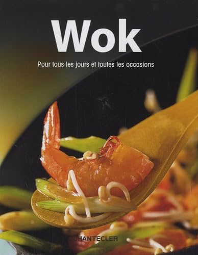 Wok pour tous les jours et toutes les occasions book