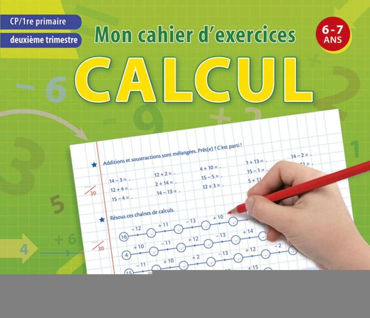 MON CAHIER D'EXERCICES CALCUL DEUXIEME TRIM, CP - 6-7 ANS book