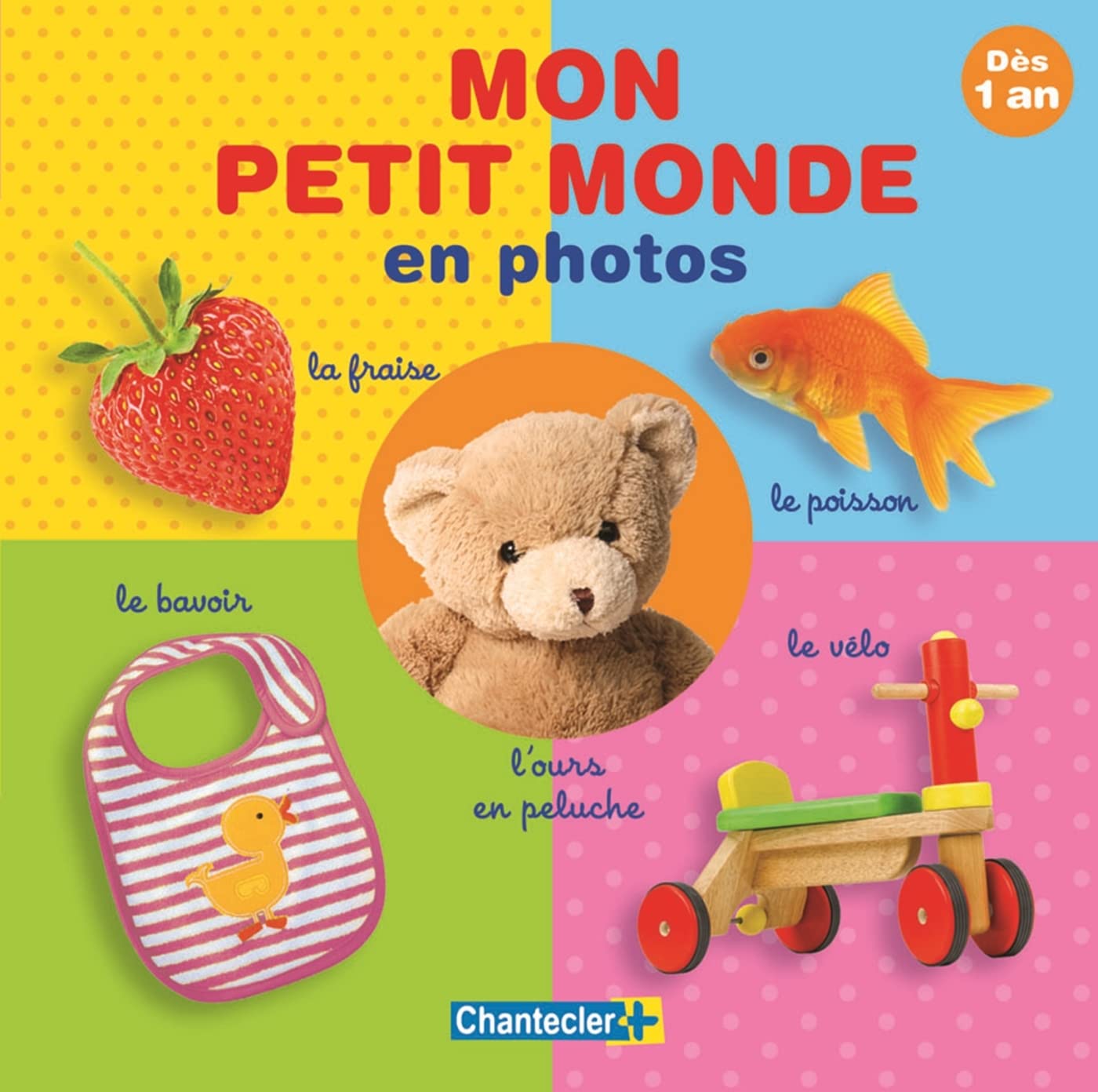 Mon petit monde en photos (dès 1 an): Dès 1 an Parents & Children