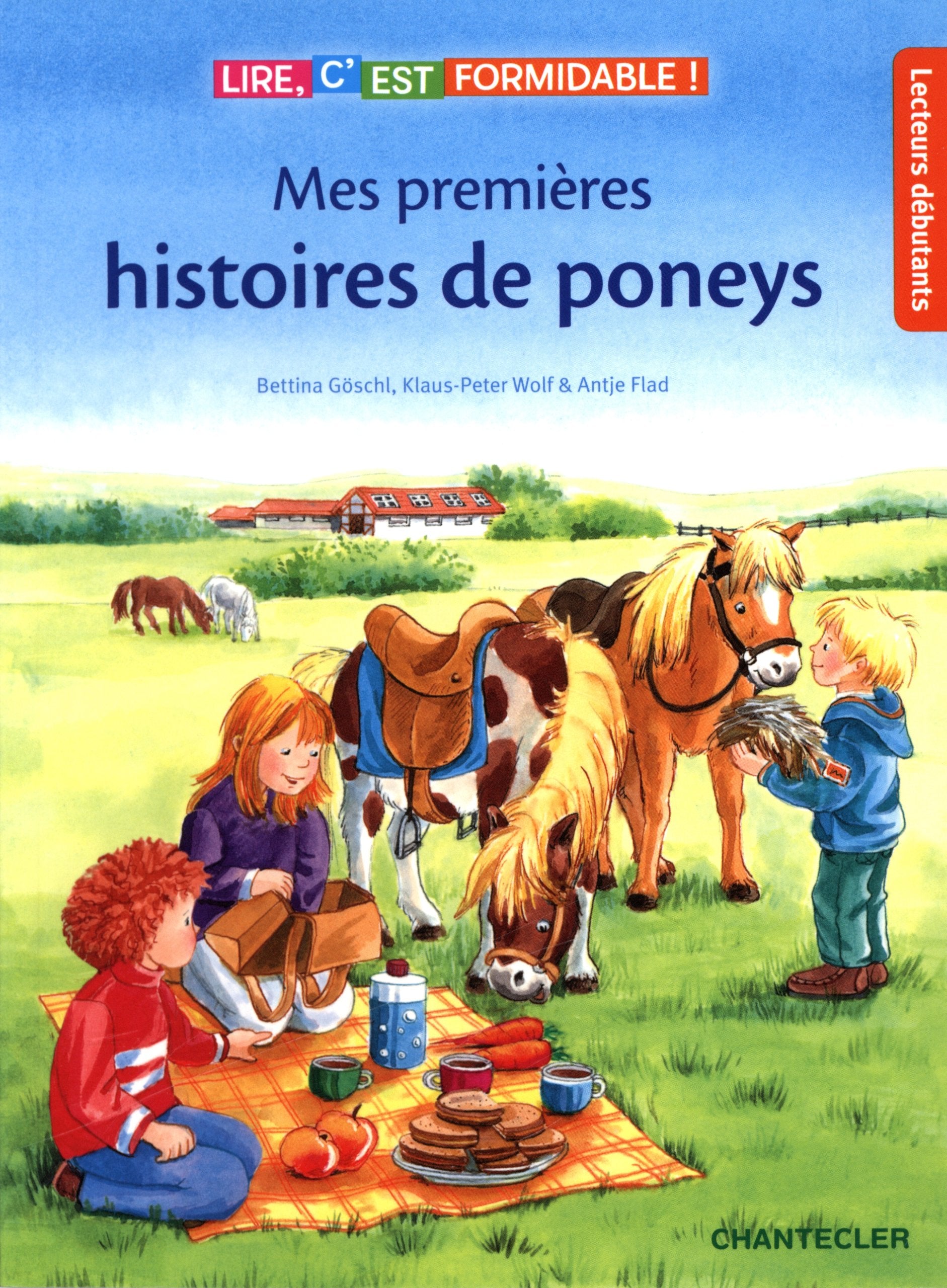 Lire, c'est formidable! Mes premières histoires de poneys (Lecteurs débutants): Lire, c'est formidable ! Novels & Short Stories