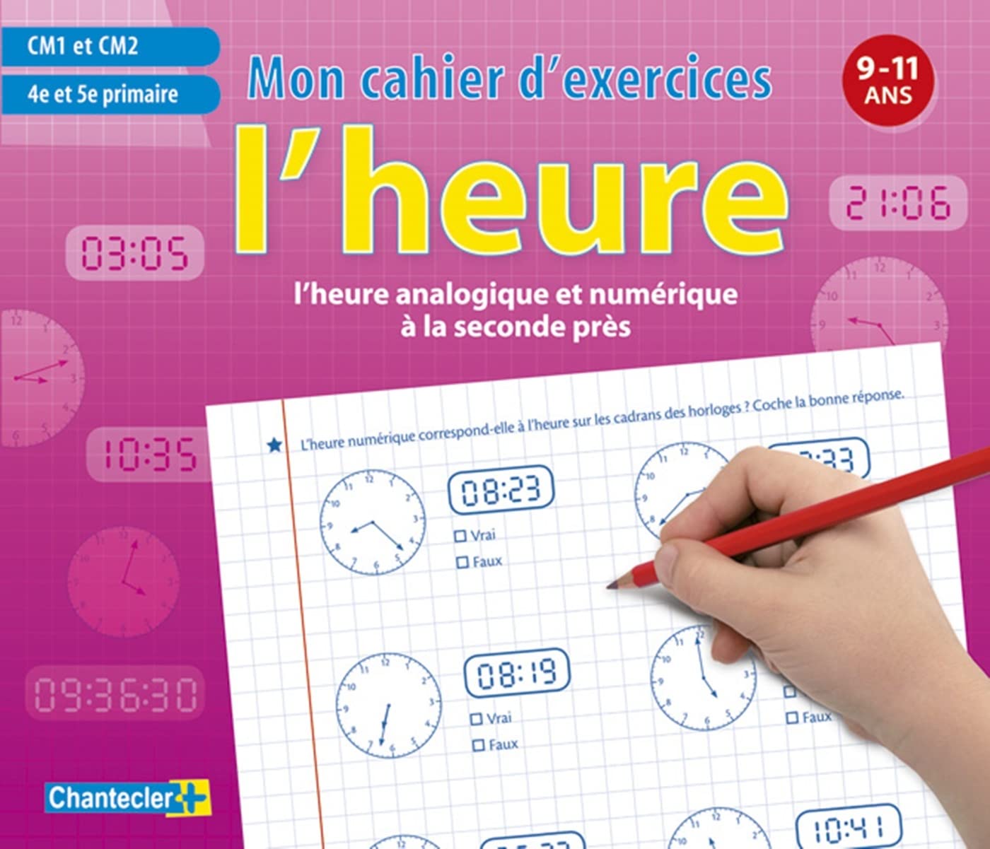 HEURE ANALOGIQUE ET NUMERIQUE - CAHIER D'EXERCICES 9-11 ANS book
