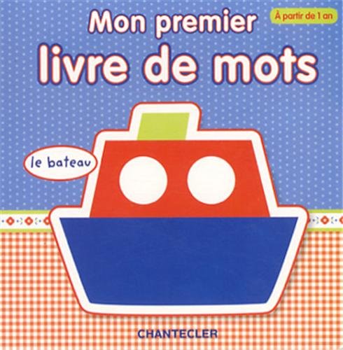 Mon premier livre de mots (à partir de 1 an): le bateau Parents & Children