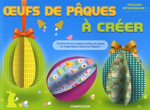 Oeufs de Pâques à créer: Transforme de simples feuilles de papier en magnifiques décos de Pâques ! Tiptoi & Games