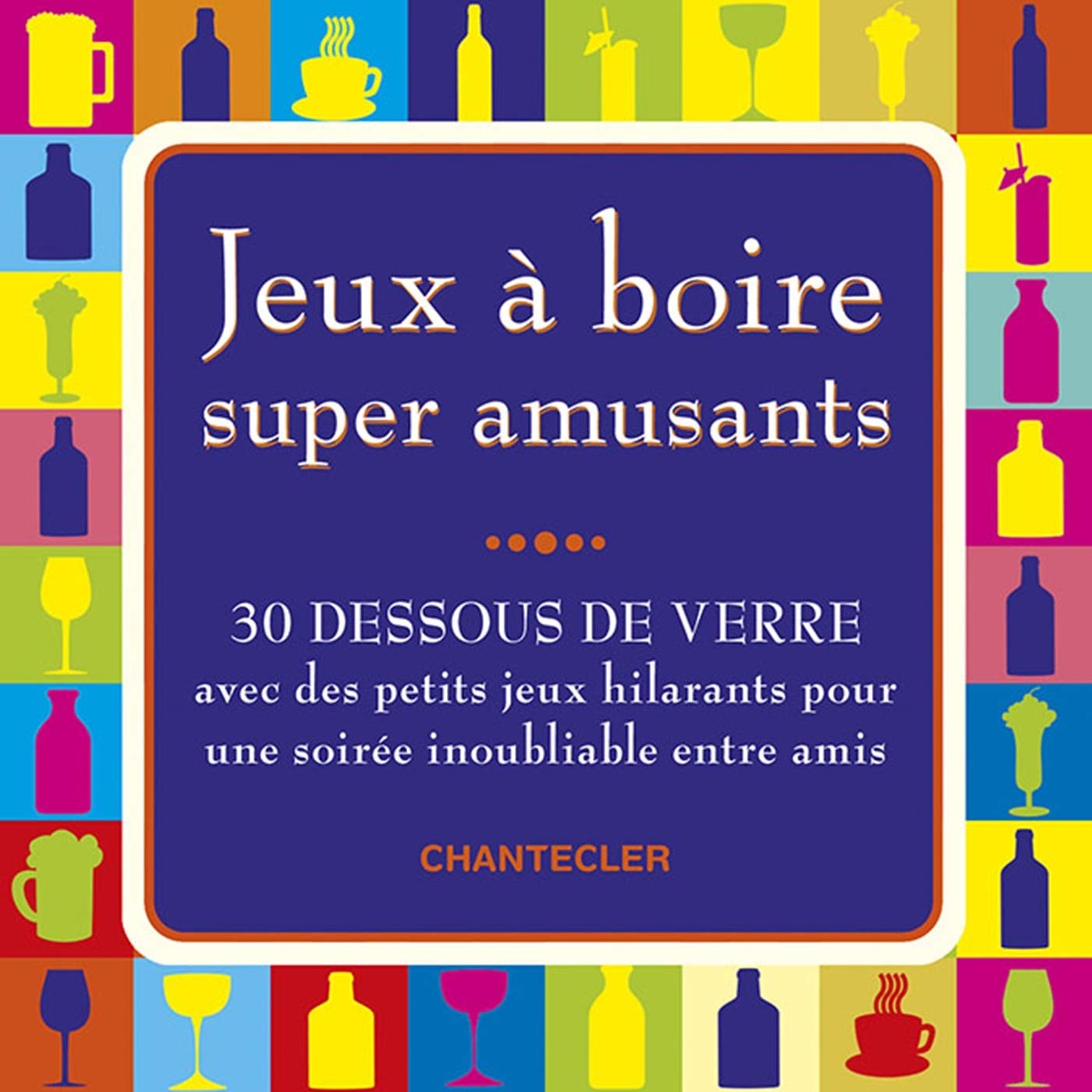 JEUX A BOIRE SUPER AMUSANTS (30 DESSOUS DE VERRE) book