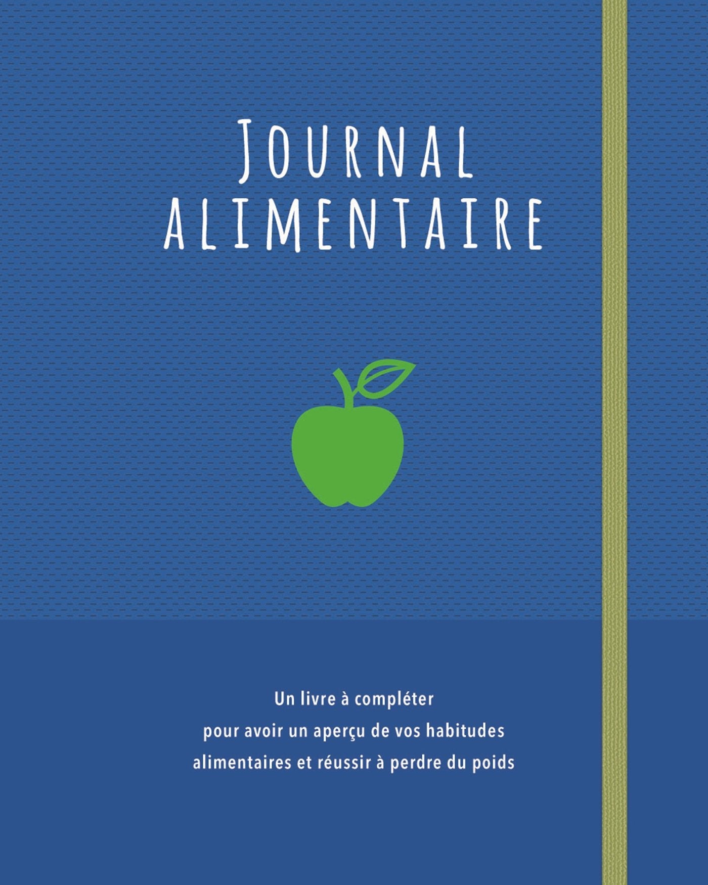 Journal alimentaire (fond bleu): Un livre à compléter pour avoir un aperçu de vos habitudes alimentaires et réussir à perdre du poids Leisure, Home & Garden