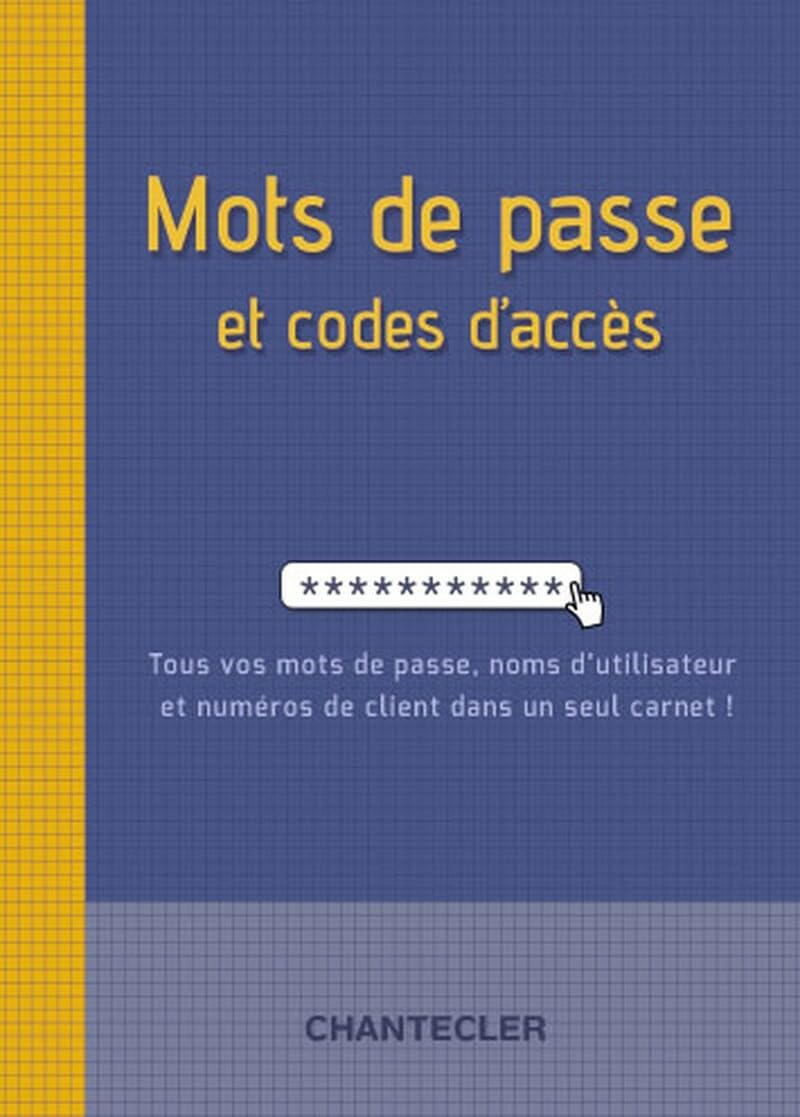 Mots de passe et codes d'accès: Tous vos mots de passe, noms d'utilisateur et numéros de client dans un seul carnet ! book